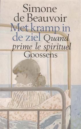 Simone De Beauvoir: Met Kramp in de Ziel by Simone De Beauvoir