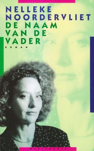 De Naam Van De Vader by Nelleke Noordervliet