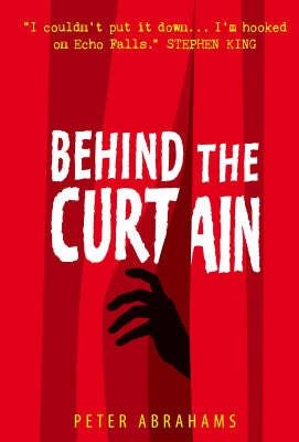 Behind the Curtain: An Echo Falls Mystery by Peter Abrahams