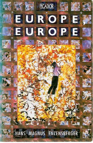 Europe, Europe by Hans Magnus Enzensberger