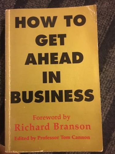 How to Get Ahead in Business by Tom Cannon