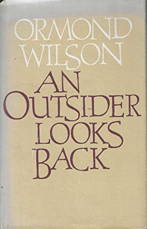 An Outsider Looks Back: Reflections on Experience by Ormond Wilson