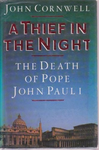 A Thief in the Night: Death of Pope John Paul I by John Cornwell