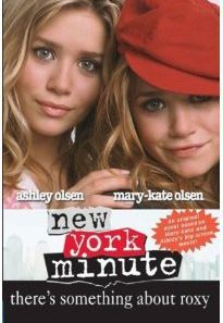 There's Something About Roxy (New York Minute) by Ashley Olsen and Mary-Kate Olsen