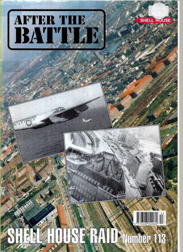 After the Battle: 113 - Shell House Raid