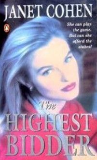 The Highest Bidder by Janet Cohen