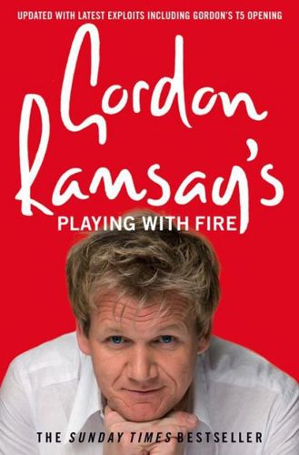 Playing With Fire by Gordon Ramsay