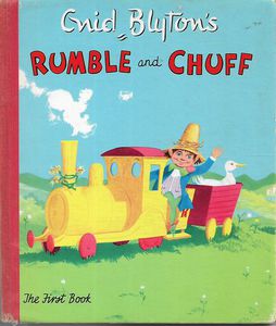 Enid Blyton's Rumble And Chuff - the First Book by Enid Blyton