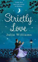 Strictly Love by Julia Williams