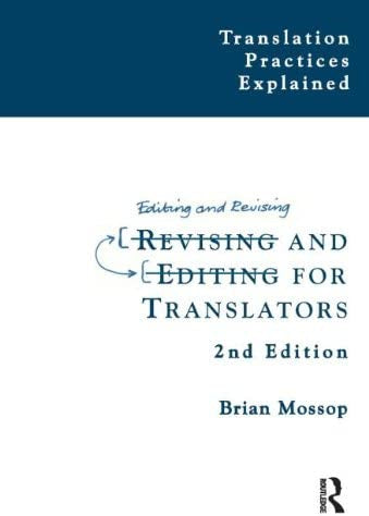 Revising And Editing for Translators - 2nd Edition by Brian Mossop