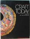 American Craft Today: Poetry of the Physical by Paul J. Smith