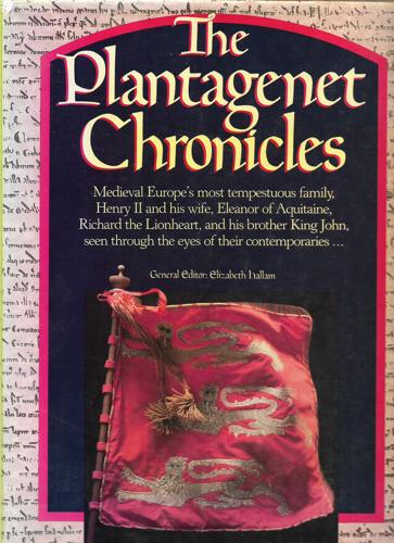 The Plantagenet Chronicles by Elizabeth Hallam