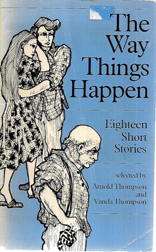The Way Things Happen by Arnold Thompson and Wanda Thompson