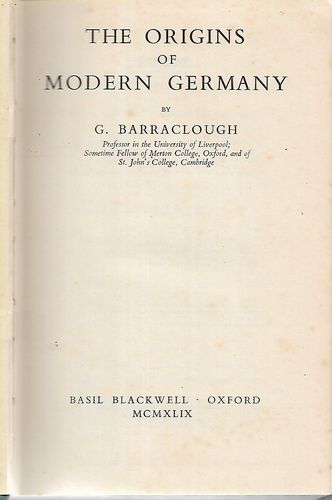 The Origins of Modern Germany by G. Barraclough