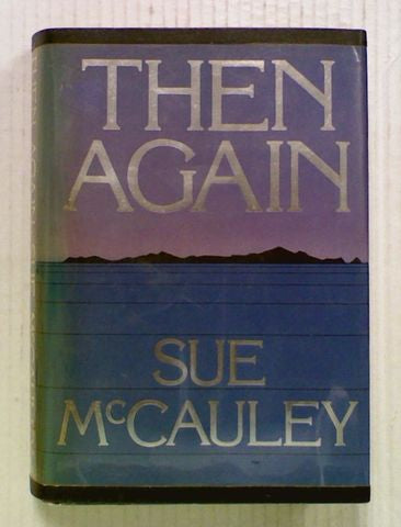 Then Again by Sue McCauley