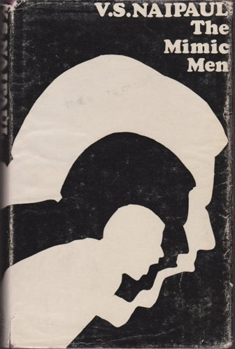 The Mimic Men by V. S. Naipaul