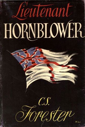 Lieutenant Hornblower by C. S. Forester