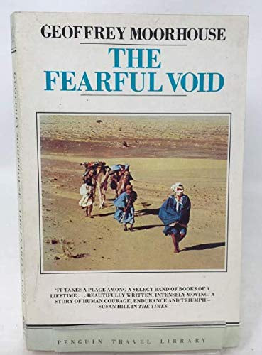 The Fearful Void by Geoffrey Moorhouse