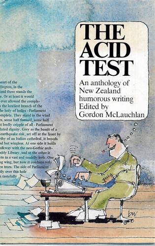 The Acid Test: An Anthology of New Zealand Humourous Writing by Gordon McLauchlan