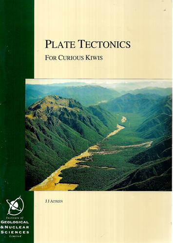 Plate Tectonics for Curious Kiwis by J. J. Aitken