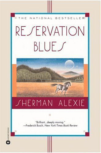 Reservation Blues by Sherman Alexie