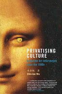 Privatising Culture by Chin-Tao Wu