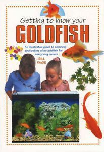 Getting to know your goldfish by Gill Page