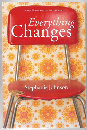 Everything Changes by Stephanie Johnson