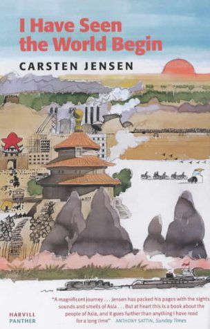 I Have Seen the World Begin by Carsten Jensen