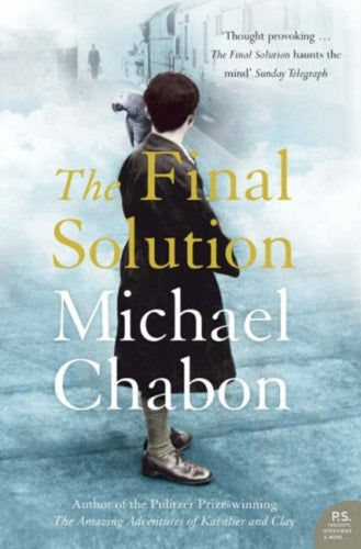 The Final Solution by Michael Chabon