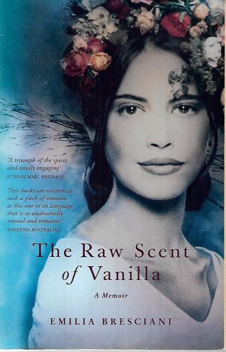 The Raw Scent Of Vanilla by Emilia Bresciani