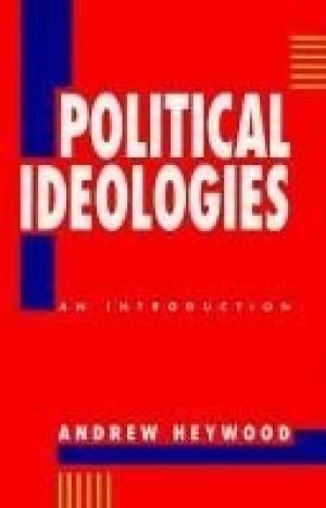 Political Ideologies: An Introduction by Andrew Heywood