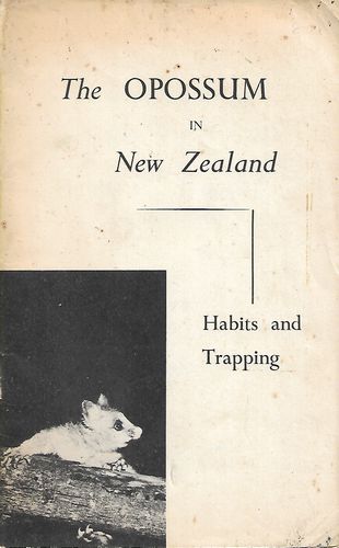 The Opossum in New Zealand: Habits And Trapping by R. I. Kean and L. T. Pracy