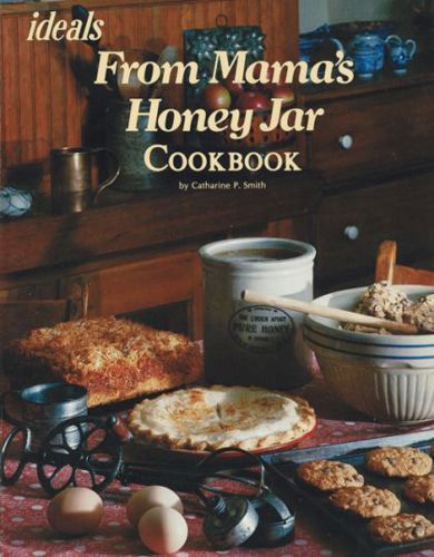From Mama's Honey Jar by Catharine P. Smith