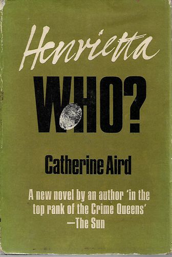 Henrietta Who? by Catherine Aird