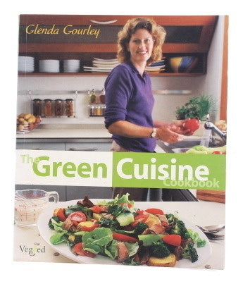 The Green Cuisine Cookbook by Alan Gillard and Glenda Gourley