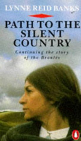 Path To The Silent Country by Lynne Banks