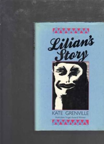 Lilian's story by Kate Grenville