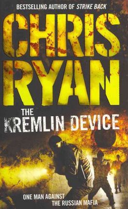 The Kremlin Device by Chris Ryan