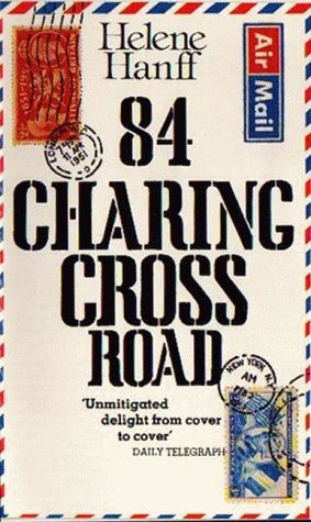 84 Charing Cross Road by Helene Hanff