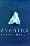 Evening by Susan Minot