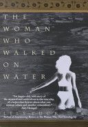 The Woman Who Walked on Water by Lily Tuck