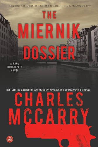The Miernik Dossier: a Paul Christopher Novel by Charles McCarry