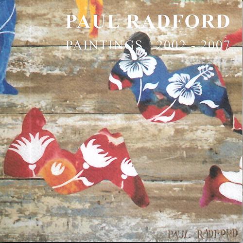 Paul Radford: Paintings 2002-2007 by Paul Radford