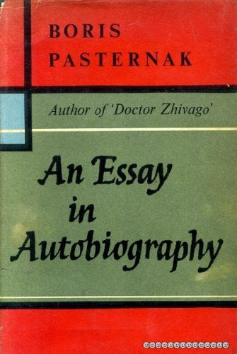 An Essay in Autobiography by Boris Pasternak