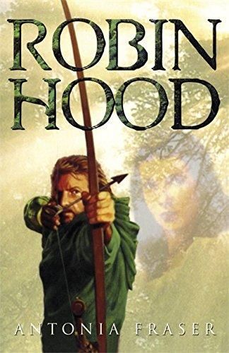 Robin Hood by Antonia Fraser