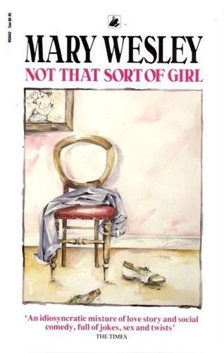 Not That Sort of Girl by Mary Wesley