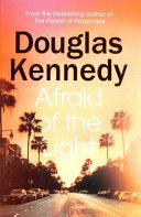 Afraid of the Light by Douglas Kennedy
