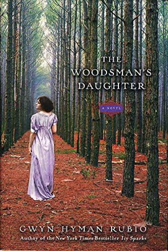 The Woodsman's Daughter by Gwyn Hyman Rubio