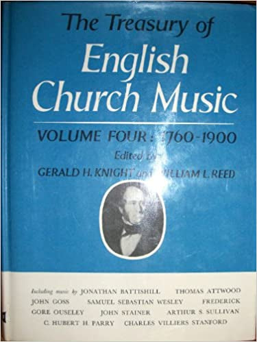 The Treasury of English Church Music Volume 4 1760-1900 by Gerald H. Knight